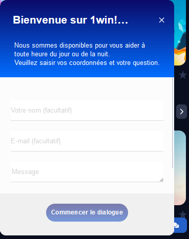 l'équipe d'assistance répondra aux questions via le chat en ligne de 1Win